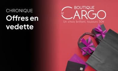 Offres de la semaine sur la Boutique Le Cargo
