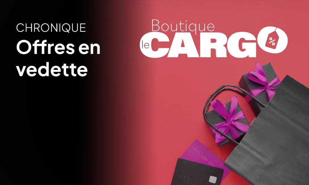 Chronique Boutique Le Cargo C-D-Q avec Sabrina Bernier